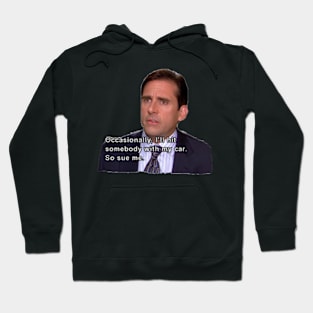 Sue Me-Micheal Scott Hoodie